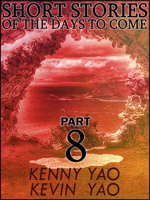 cover image of Short Stories of the Days to Come, Part Eight